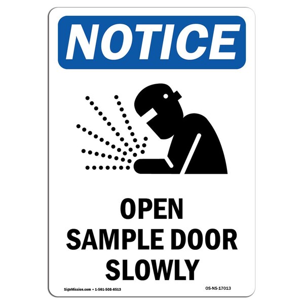 Safety Sign, OSHA Notice, 24" Height, Aluminum, Open Sample Door Slowly Sign With Symbol, Portrait